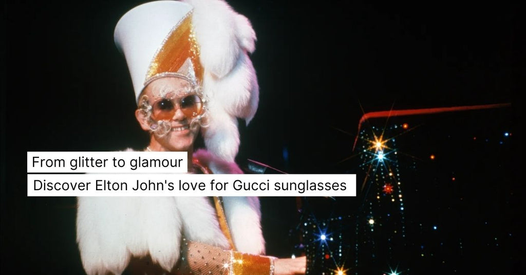50 Gucci Sunglasses Inspired By Elton John's Sparkling Style