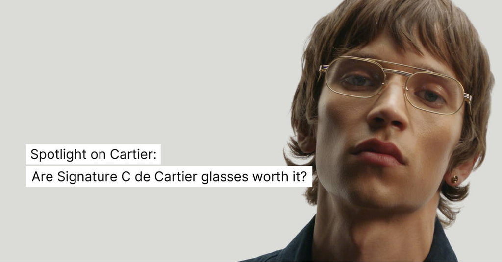 Spotlight On Cartier: Why Signature C de Cartier Eyewear is Worth the Investment